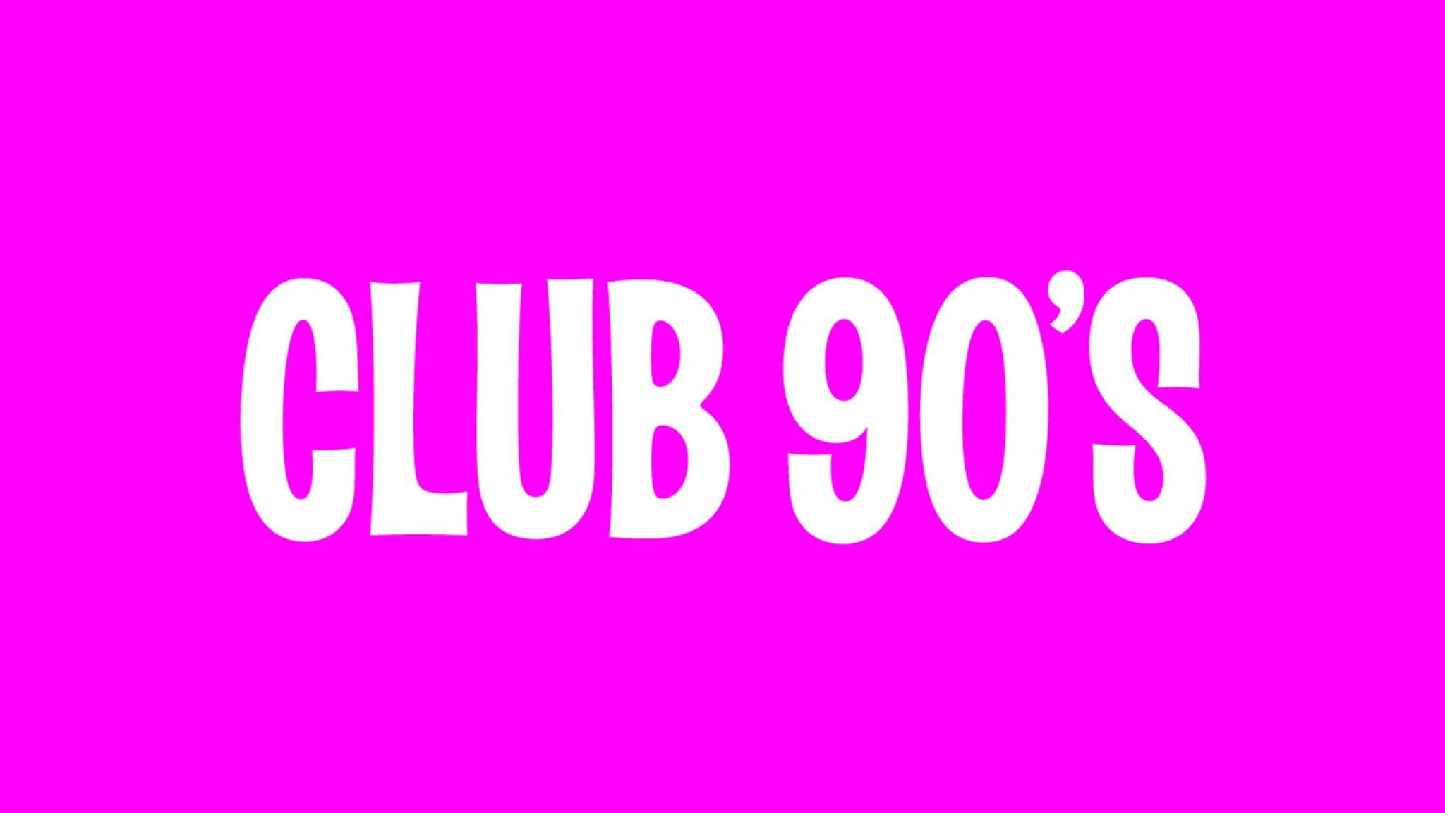 Club 90s MJ Night (18+)