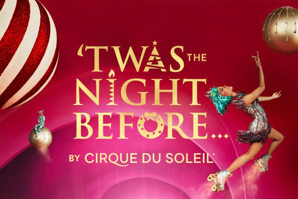 Twas The Night Before - Cirque Du Soleil