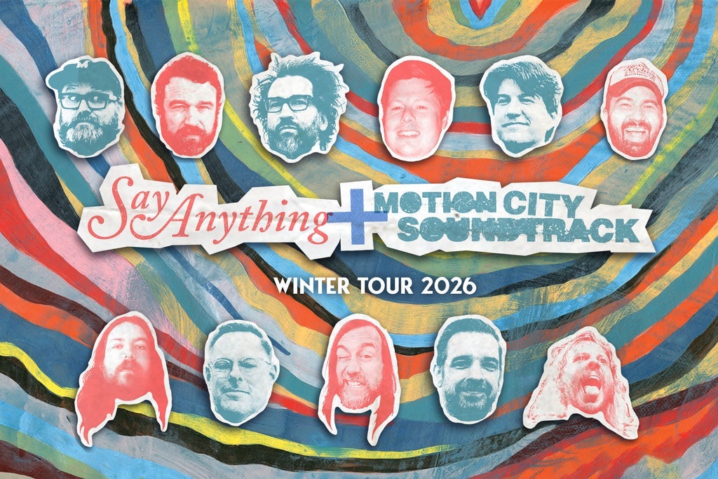 SAY ANYTHING AND MOTION CITY SOUNDTRACK - WINTER TOUR 2026