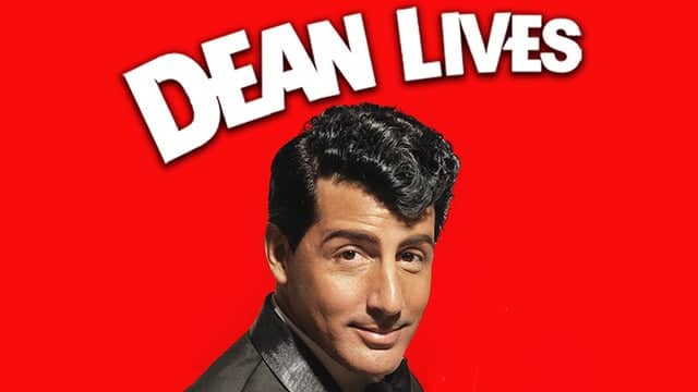 Dean Lives: A Salute to Dean Martin