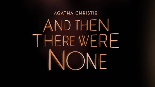 Drury Lane Theatre Presents: And Then There Were None