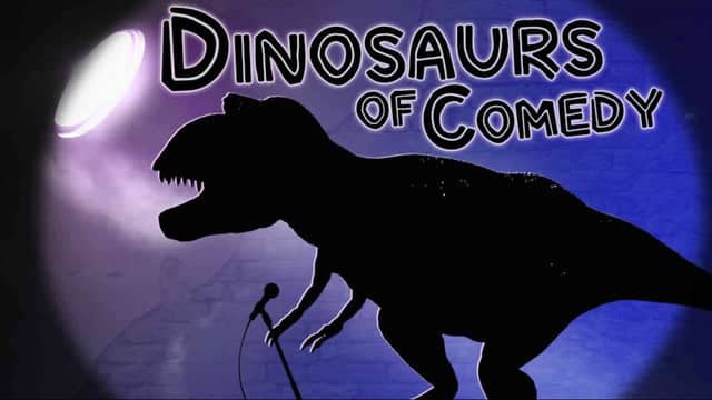 The Dinosaurs of Comedy