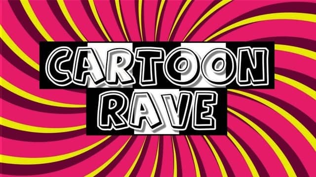 Cartoon Rave