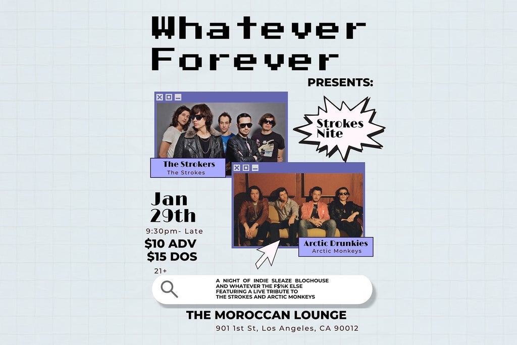 Whatever Forever Presents: Strokes Night